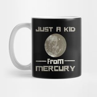 Just A Kid From Mercury Mug